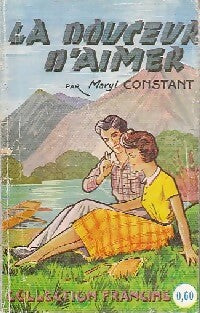 Livrenpoche : La douceur d'aimer - Meryl Constant - Livre