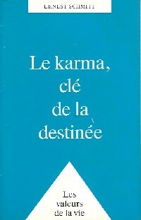 Livrenpoche : Le karma, clé de la destinée - Ernest Schmitt - Livre