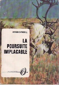 Livrenpoche : La poursuite implacable - Arthur Catherall - Livre