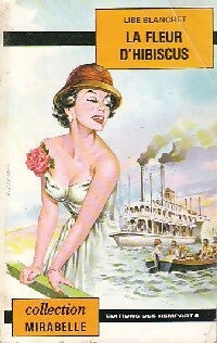 Livrenpoche : La fleur d'hibiscus - Lise Blanchet - Livre