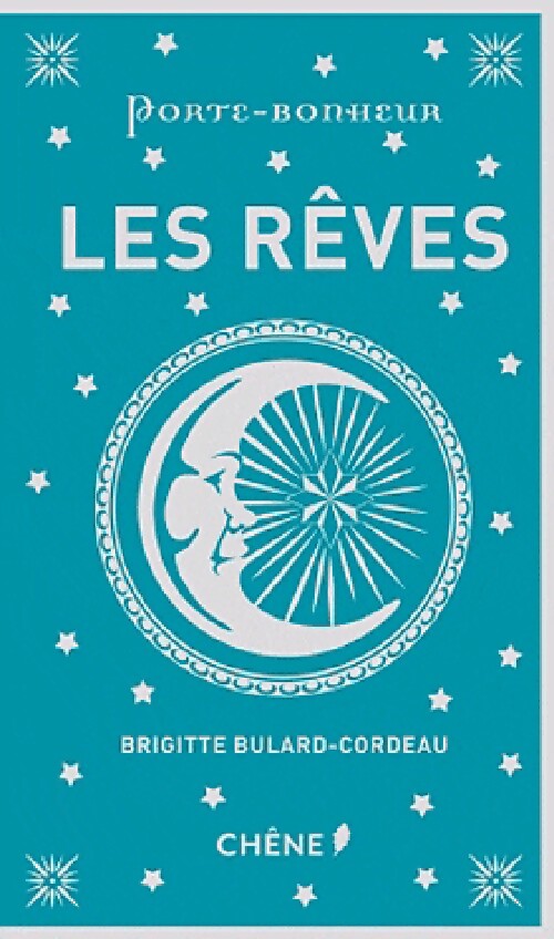 Les rêves - Brigitte Bulard-Cordeau - Livre