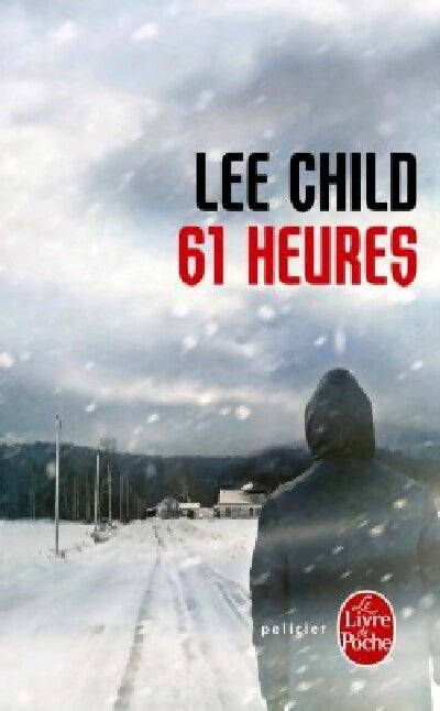 61 Heures - Lee Child - Livre