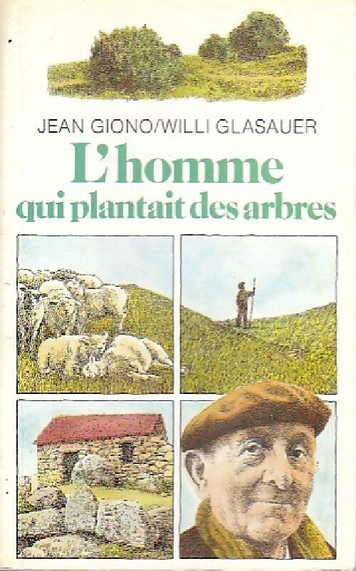 L'homme qui plantait des arbres - Jean Giono - Livre