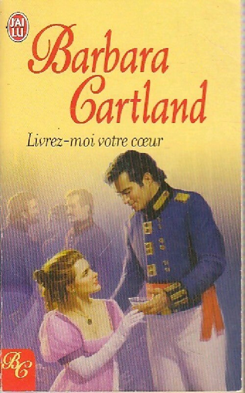 Livrenpoche : Livrez-moi votre coeur - Barbara Cartland - Livre