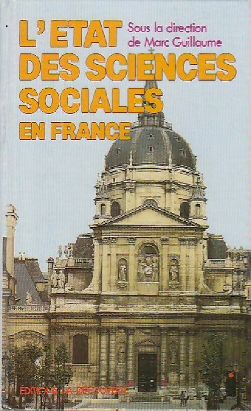 L'état des sciences sociales en France - Marc Guillaume -  L'état du Monde - Livre