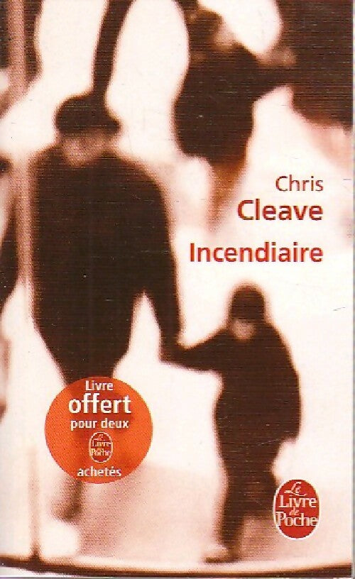 Livrenpoche : Incendiaire - Cris Cleave - Livre