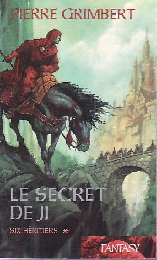 Livrenpoche : Le secret de Ji Tome I : Six héritiers - Pierre Grimbert - Livre