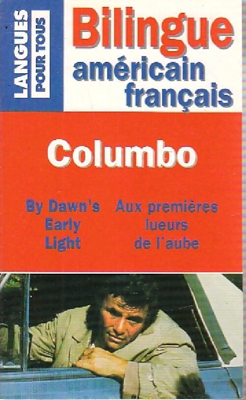 Livrenpoche : Columbo : Aux première lueurs de l'aube (bilingue) - Howard Berk - Livre