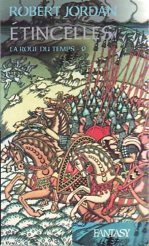 Livrenpoche : La roue du temps Tome IX : Etincelles - Robert Jordan - Livre