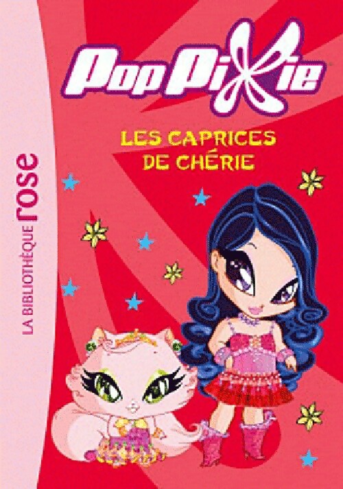 Livrenpoche : PopPixie Tome III : Les caprices de Chérie - Inconnu - Livre