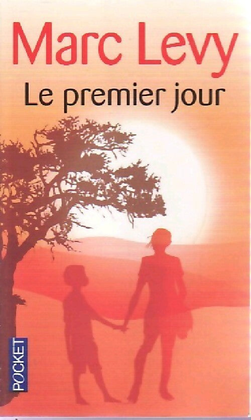 Livrenpoche : Le premier jour - Marc Lévy - Livre
