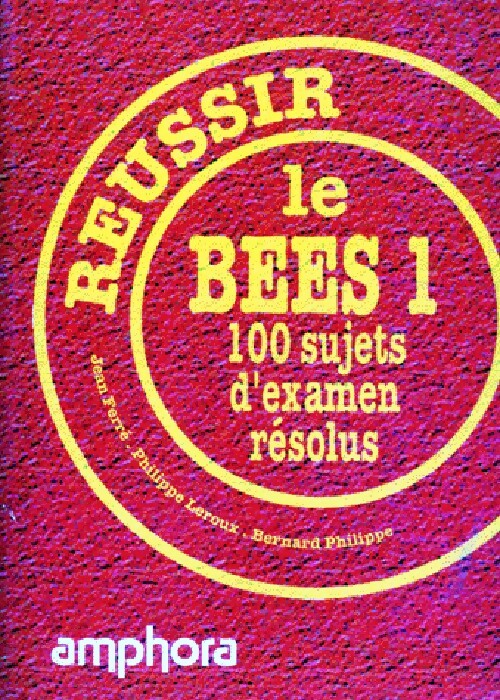 Réussir le BEES 1 - Jean Ferré ; Philippe Leroux -  Amphora GF - Livre