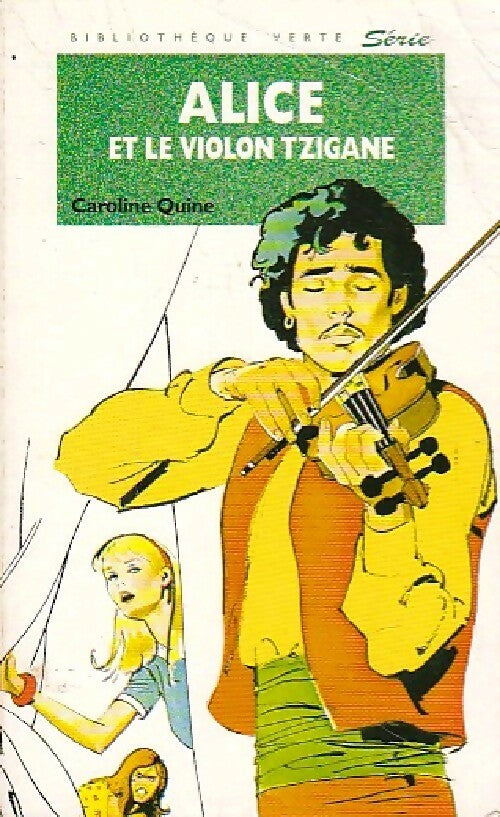 Livrenpoche : Alice et le violon tzigane - Caroline Quine - Livre