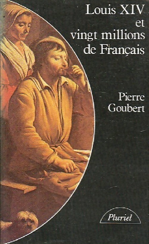 Livrenpoche : Louis XIV et vingt millions de français - Pierre Goubert - Livre