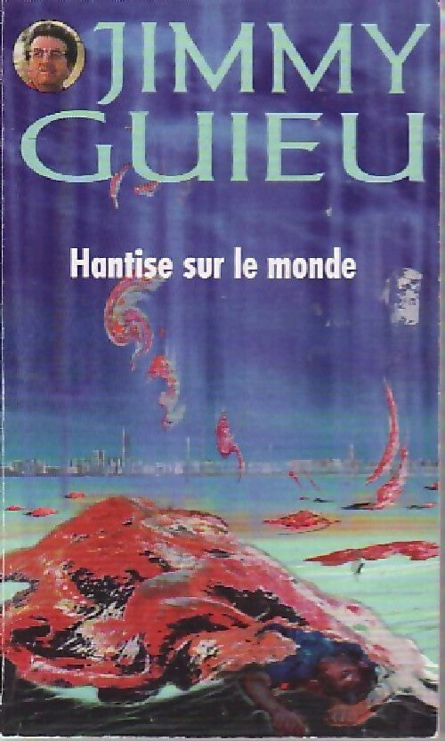 Livrenpoche : Hantise sur le monde - Jimmy Guieu - Livre