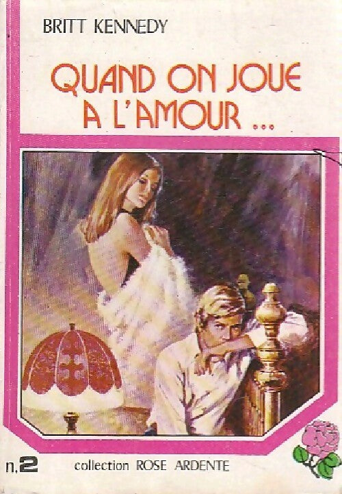 Livrenpoche : Quand on joue à l'amour... - Britt Kennedy - Livre