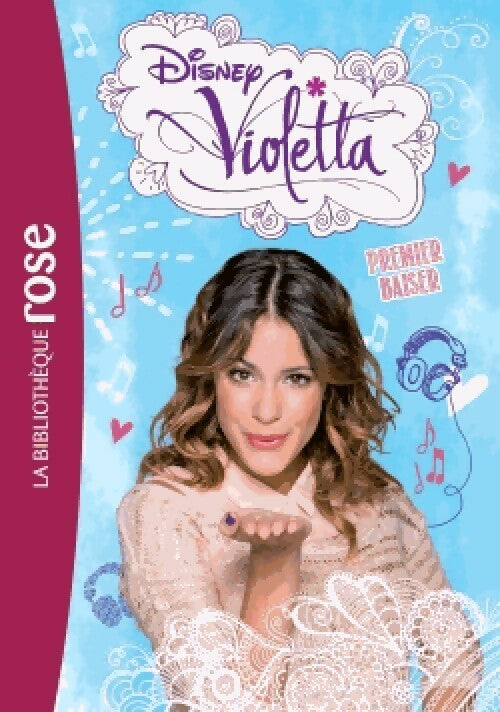 Violetta Tome VII : Premier baiser - Collectif -  Bibliothèque rose (série actuelle) - Livre