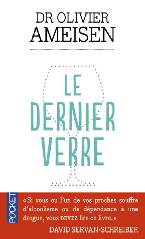 Livrenpoche : Le dernier verre - Olivier Ameisen - Livre