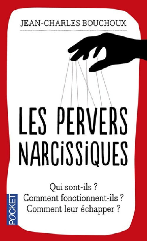 Livrenpoche : Les pervers narcissiques - Jean-Charles Bouchoux - Livre