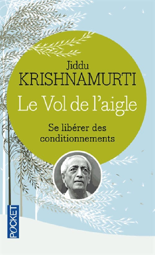 Livrenpoche : Le vol de l'aigle - Jiddu Krishnamurti - Livre