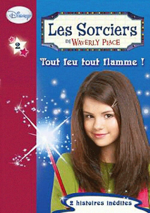 Livrenpoche : Les sorciers de Waverly Place Tome II : Tout feu tout flamme ! - Walt Disney - Livre