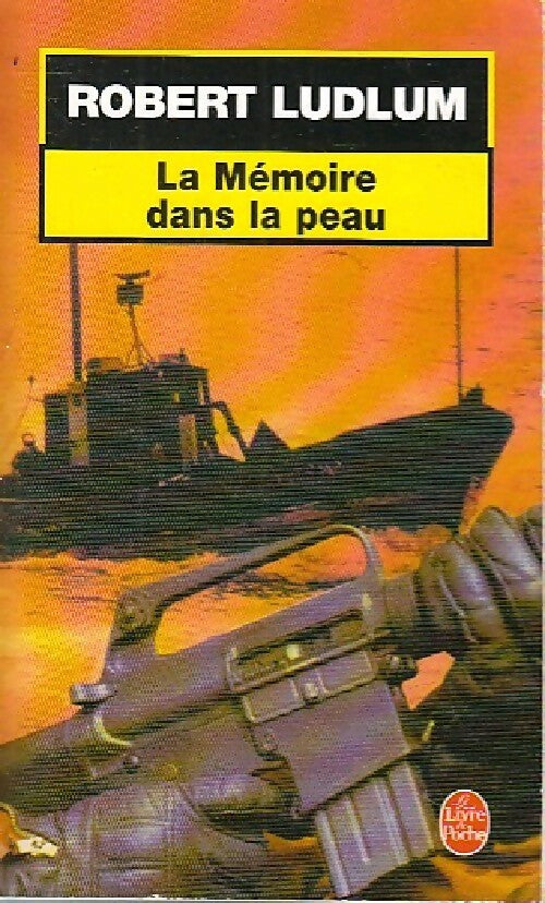 Livrenpoche : La mémoire dans la peau - Robert Ludlum - Livre