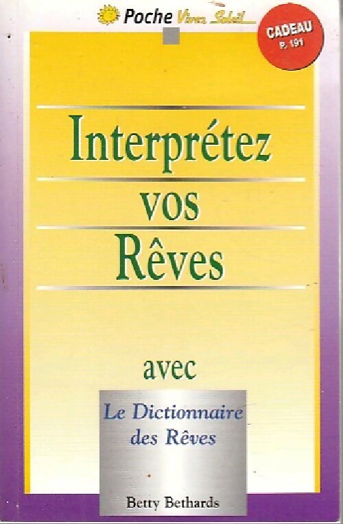 Livrenpoche : Interprétez vos rêves - Betty Bethards - Livre