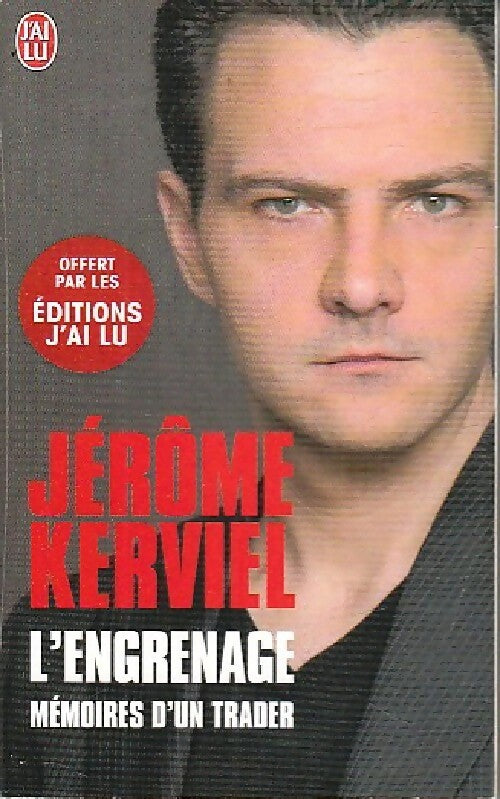 Livrenpoche : L'engrenage - Jérôme Kerviel - Livre