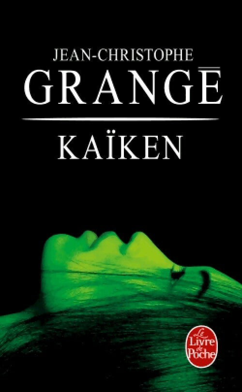 Livrenpoche : Kaiken - Jean-Christophe Grangé - Livre