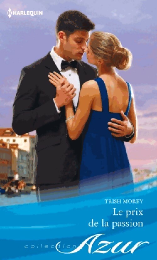 Livrenpoche : Le prix de la passion - Trish Morey - Livre