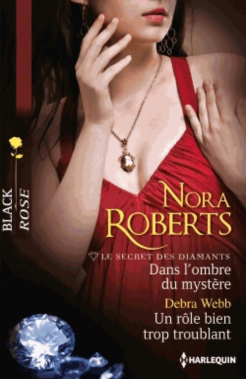 Dans l'ombre du mystère / Un rôle bien troublant - Nora Roberts, Debra Webb - Livre