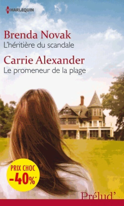 Livrenpoche : L'héritière du scandale / Le promeneur de la plage - Brenda Novak, Carrie Alexander - Livre