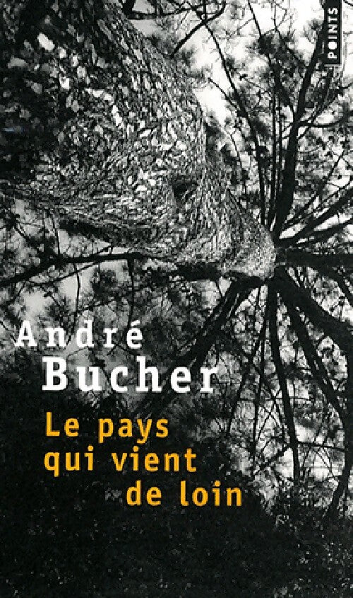 Livrenpoche : Le pays qui vient de loin - André Bucher - Livre