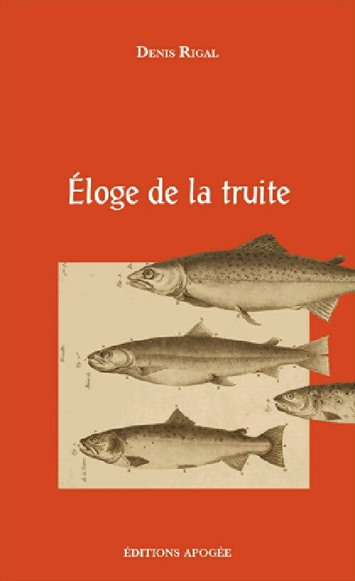 Livrenpoche : Eloge de la truite - Denis Rigal - Livre