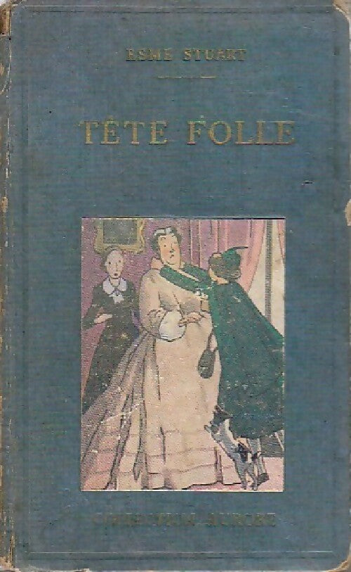 Livrenpoche : Tête folle - Esme Stuart - Livre