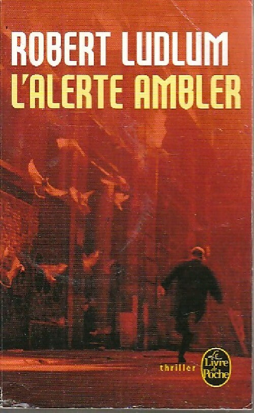Livrenpoche : L'alerte Ambler - Robert Ludlum - Livre