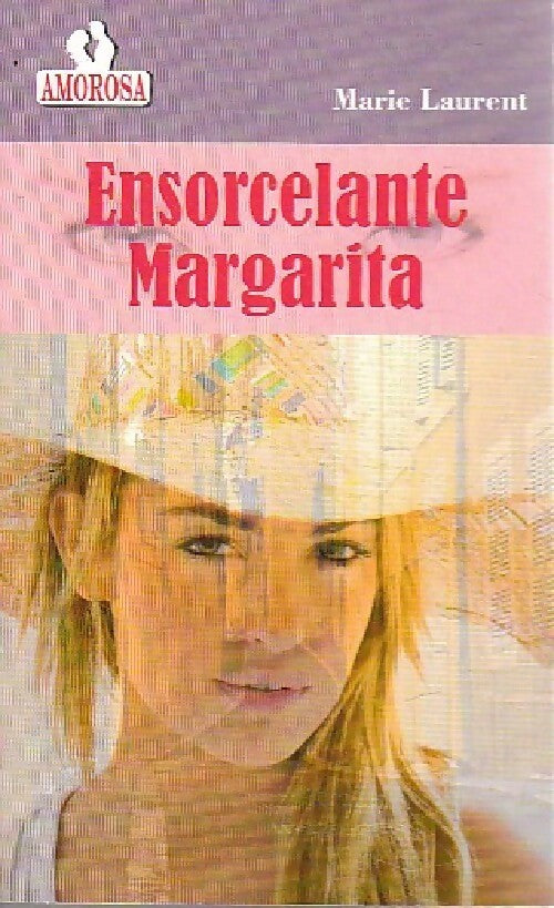 Livrenpoche : Ensorcelante Margarita - Marie Laurent - Livre