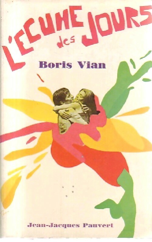 Livrenpoche : L'écume des jours de Boris Vian - Gérard Roubichou - Livre