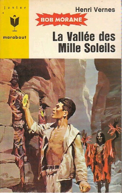 La vallée des mille soleils - Henri Vernes - Livre