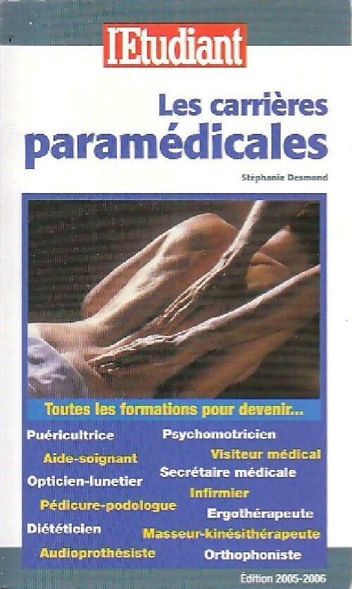 Livrenpoche : Les carrières paramédicales - Stéphanie Desmond - Livre