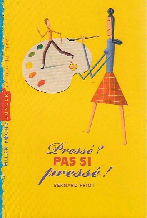 Livrenpoche : Pressé, pas si pressé - Bernard Friot - Livre