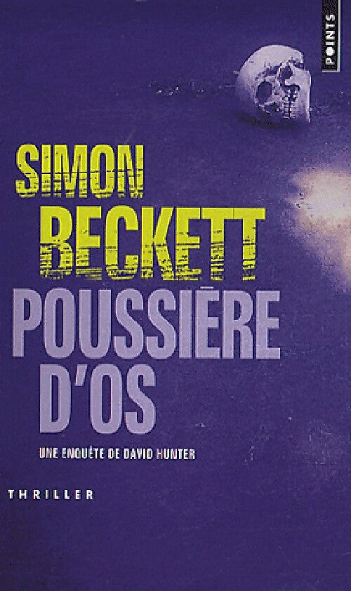 Poussière d'os - Simon Beckett - Livre