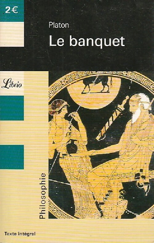 Livrenpoche : Le banquet - Platon - Livre
