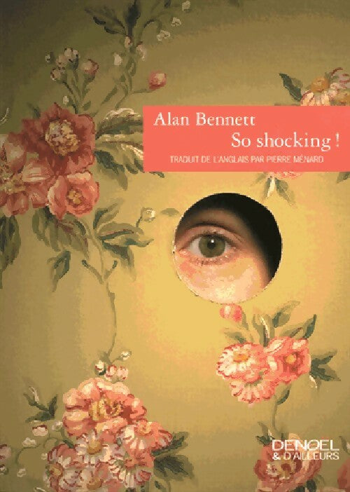 Livrenpoche : So shocking ! - Alan Bennett - Livre