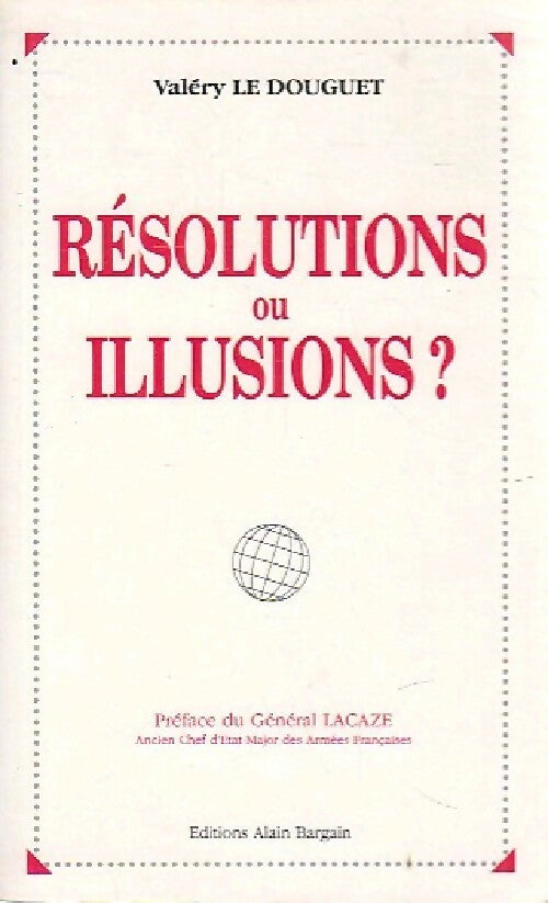 Livrenpoche : Résolutions ou illusions? - Valéry Le Douguet - Livre
