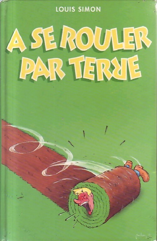 Livrenpoche : A se rouler par terre - Louis Simon - Livre