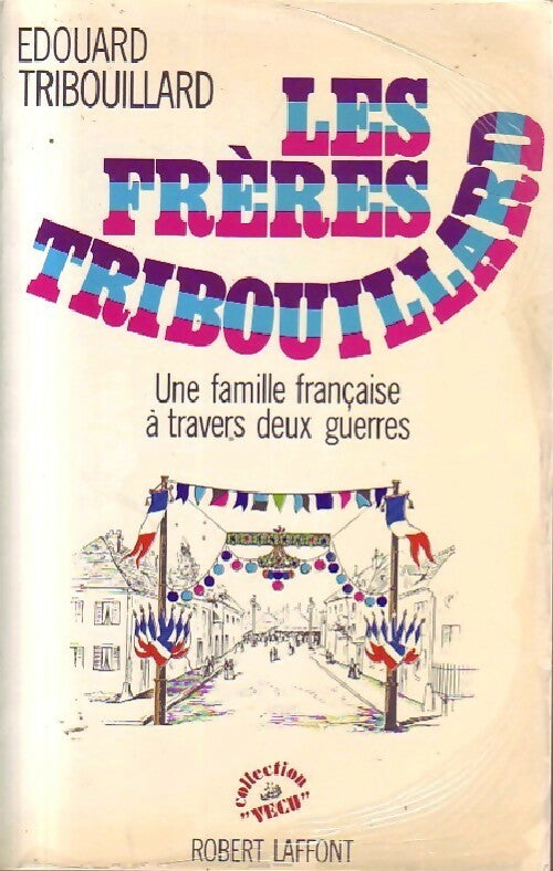 Livrenpoche : Les frères Tribouillard - Edouard Tribouillard - Livre