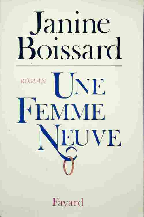 Livrenpoche : Une femme neuve - Janine Boissard - Livre