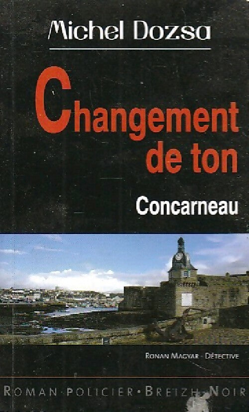 Livrenpoche : Changement de ton - Michel Dozsa - Livre