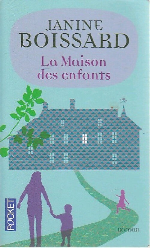 Livrenpoche : La maison des enfants - Janine Boissard - Livre